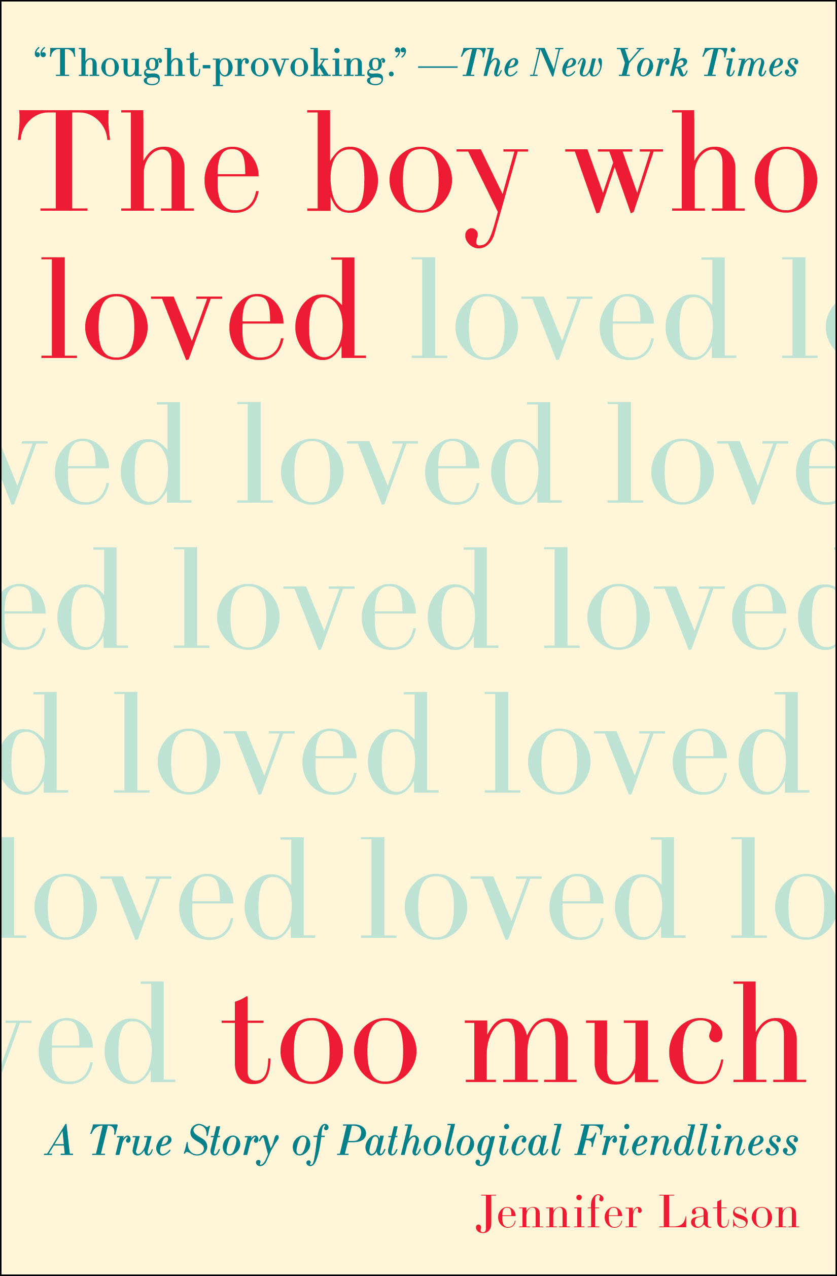 Book cover for 'The boy who loved too much' by Jennifer Latson